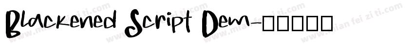 Blackened Script Dem字体转换